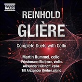 Gliere: Complete Duets with Cello Gliere: Complete Duets with Cello
