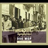 Street Corner Symphonies The Complete Story of Doo Wop Vol.13 1961[BCD17291]