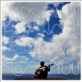 Jack Johnson/From Here To Now To You[RPBLB0018787011]