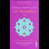 Charles-Simon Catel: Les Bayaderes ［2CD+BOOK］