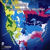キンバリー・ダン・アダムス/Paul Lansky： Contemplating Weather[BCD9447]