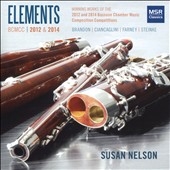 ELEMENTS - Winning Works of the 2012 and 2014 Bassoon Chamber Music Composition Competition ELEMENTS - Winning Works of the 2012 and 2014 Bassoon Chamber Music Composition Competition
