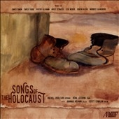 Songs of the Holocaust Songs of the Holocaust