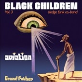Black Children Sledge Funk Co. Band/Vol. 3 Aviation Grand Father[PMG037LP]