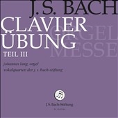J.S.Bach: Clavier-Ubung Teil III "Orgelmesse" J.S.Bach: Clavier-Ubung Teil III "Orgelmesse"