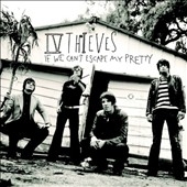 If We Can't Escape My Pretty