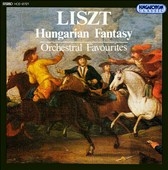 Hungarian Fantasy - Liszt: Orchestral Favourites