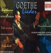 Goethe Lieder by Beethoven, Schubert, Mendelssohn & Schumann