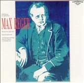 Reger: Variations and Fugue, Op.86; Concerto in the Old Style, Op.123; Suite in the Old Style, Op.93