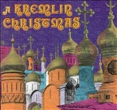A Kremlin Christmas / Capella of the Moscow Kremlin Museum