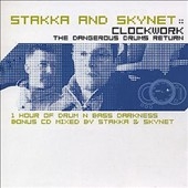 Stakka & Skynet/Clockwork (The Dangerous Drums Return/1 Hour Of Drum 'n ...