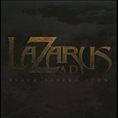 Black Rivers Flow Black Rivers Flow