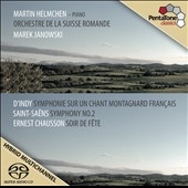 D'Indy: Symphonie sur un Chant Mantagnard Francais; Saint-Saens: Symphony No.2; Chausson: Soir de Fete