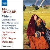 John McCabe: Visions - Choral Works John McCabe: Visions - Choral Works