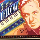 The Ultimate Collection -Lecuona plays Lecuona:Malaguena/Andalucia/Ante el Escorial/etc(6/1954):Ernesto Lecuona(p)