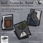 Kiel, Reinecke, Reub - Romantic Duos for Viola & Piano Kiel, Reinecke, Reub - Romantic Duos for Viola & Piano