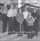 Music of Edward Burlingame Hill: First Recordings