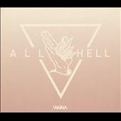 All Hell * All Hell *