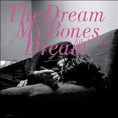 石橋英子/The Dream My Bones Dream