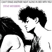 I Can't Stand Another Night Alone (In Bed With You)