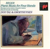 Reger: Piano Music for Four Hands / Duo Tal & Groethuysen