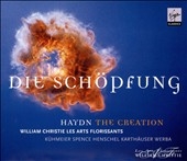 Haydn: Die Schopfung (2007) / William Christie(cond), Les Arts Florissants, Genja Kuhmeier(S), Toby Spence(T), Dietrich Henschel(Br), etc 