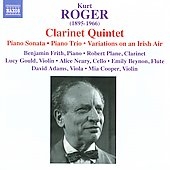 K.Roger: Clarinet Quintet Op.116, Piano Sonata Op.43, Piano Trio Op.77, etc / Robert Plane, Benjamin Frith, etc K.Roger: Clarinet Quintet Op.116, Piano Sonata Op.43, Piano Trio Op.77, etc / Robert Plane, Benjamin Frith, etc