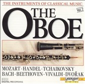 The Instruments of Classical Music Vol 2 - The Oboe