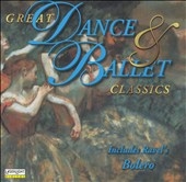 GREAT DANCE & BALLET CLASSICS