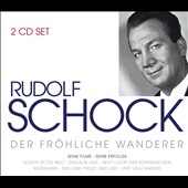 Rudolf Schock - Der Frohliche Wanderer (Seine Filme - Seine Erfolge)