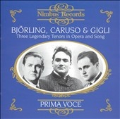 Three Legendary Tenors in Opera and Song -Leoncavallo/Bizet/Verdi/etc:Jussi Bjorling(T)/Enrico Caruso(T)/Beniamino Gigli(T)/etc 