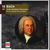 J.S.Bach: Grosse Geistliche Chormusik J.S.Bach: Grosse Geistliche Chormusik