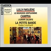 Lully: Bourgeois Gentilhomme; Campra: L'Europa galante
