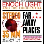 Enoch Light &His Orchestra/Stereo 35 MM / Far Away Places[SEPIA1191]