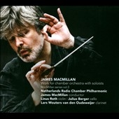 James MacMillan: Work for Chamber Orchestra with Soloists