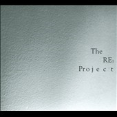 The Re: Project The Re: Project