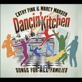 Dancin' in the Kitchen: Songs for All Families 