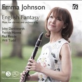 English Fantasy - Music for Clarinet and Orchestra by J.Dankworth, P.Hawes, P.Reade, W.Todd
