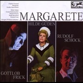 Gounod: Margarete (in German/Highlights) (1963) / Wilhelm Schuchter(cond), Berlin Symphony Orchestra, Hilde Guden(S), Rudolf Schock(T), Gottlob Frick(B), etc 