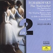 Tchaikovsky: The Nutcracker, The Sleeping Beauty Suite, Romeo and Juliet Overture