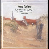 Henk Badings: Symphonies No.3, 10 & 14