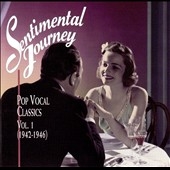 Sentimental Journey: Pop Vocal... Vol. 1