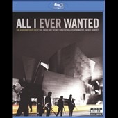 All I Ever Wanted : Live From The Walt Disney Concert Hall