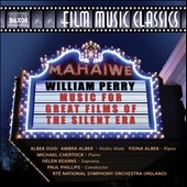 W.Perry: Music for Great Films of the Silent Era