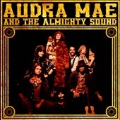 Audra Mae and the Almighty Sound