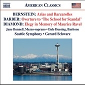 Bernstein: Arias and Barcarolles; Barber: Overture to "The School for Scandal"; Diamond: Elegy in Memory of Maurice Ravel