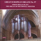 Great European Organs No. 97: The Organ of Southwell Minster