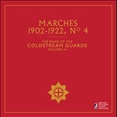 The Band of the Coldstream Guards, Vol. 14: Marches 1902-1922, No. 4