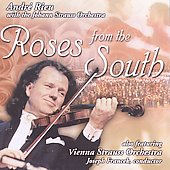 Roses from the South / Andre Rieu, Johann Strauss Orchestra