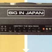 Big In Japan (Reno)/Destroy The New Rock[DON032CD]